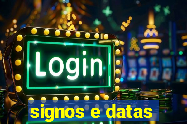 signos e datas